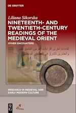 Nineteenth- and Twentieth-Century Readings of the Medieval Orient