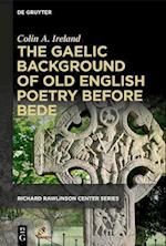 Gaelic Background of Old English Poetry before Bede