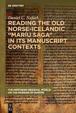 Reading the Old Norse-Icelandic  Mariu saga  in Its Manuscript Contexts