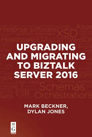 Beckner, M: Upgrading and Migrating to BizTalk Server 2016