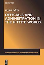 Officials and Administration in the Hittite World