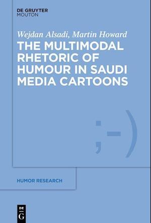 The Multimodal Rhetoric of Humour in Saudi Media Cartoons