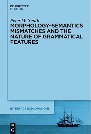 Morphology-Semantics Mismatches and the Nature of Grammatical Features