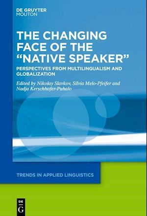 The Changing Face of the "Native Speaker"