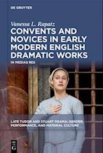 Rapatz, V: Convents and Novices in Early Modern English Dram