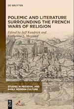 Polemic and Literature Surrounding French Wars of Religion