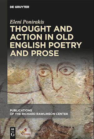 Thought and Action in Old English Poetry and Prose