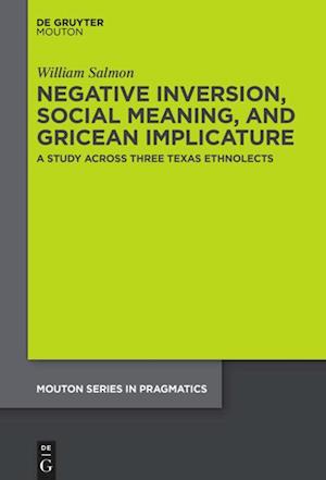 Negative Inversion, Social Meaning, and Gricean Implicature