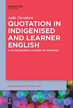 Quotation in Indigenised and Learner English
