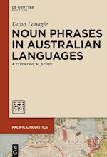 Noun Phrases in Australian Languages