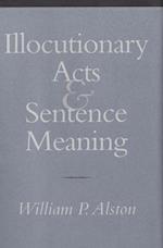 Illocutionary Acts and Sentence Meaning