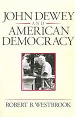 John Dewey and American Democracy