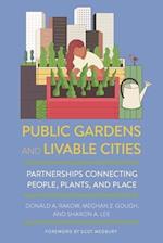 Public Gardens and Livable Cities