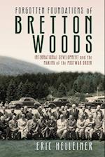 Forgotten Foundations of Bretton Woods