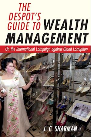 The Despot's Guide to Wealth Management