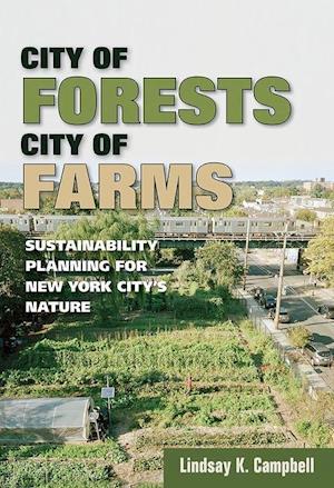 City of Forests, City of Farms