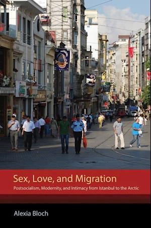 Sex, Love, and Migration