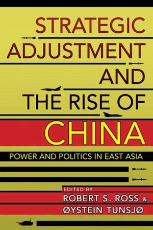 Strategic Adjustment and the Rise of China