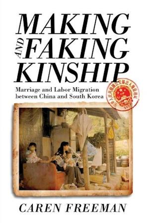 Making and Faking Kinship