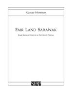 Fair Land Sarawak