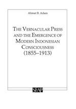 Vernacular Press and the Emergence of Modern Indonesian Consciousness