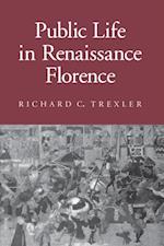 Public Life in Renaissance Florence