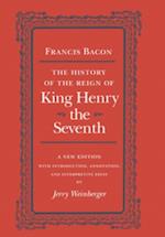 History of the Reign of King Henry the Seventh