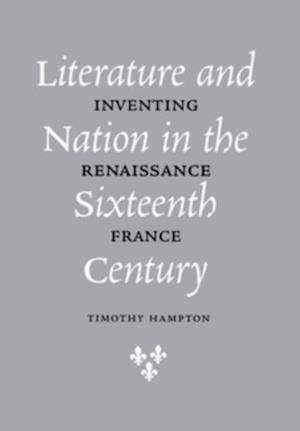 Literature and Nation in the Sixteenth Century