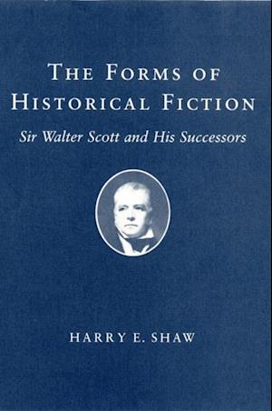 Forms of Historical Fiction