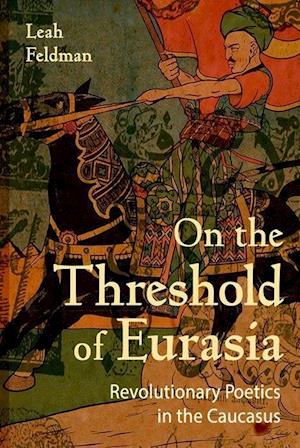 On the Threshold of Eurasia