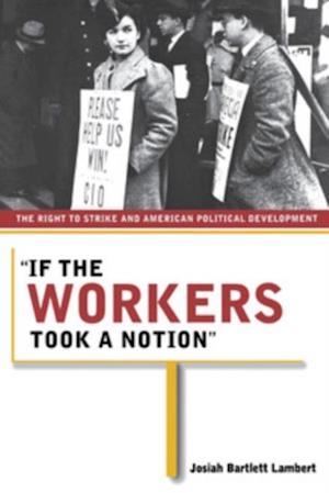 'If the Workers Took a Notion'