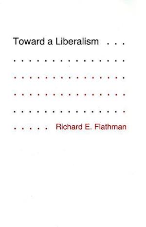 Toward a Liberalism