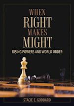 When Right Makes Might