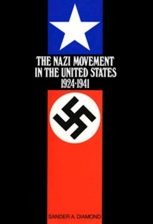 Nazi Movement in the United States, 1924-1941