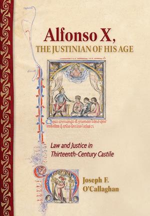 Alfonso X, the Justinian of His Age