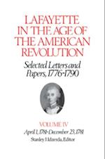 Lafayette in the Age of the American Revolution-Selected Letters and Papers, 1776-1790