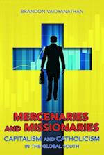 Mercenaries and Missionaries