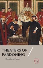 Theaters of Pardoning