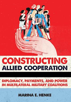 Constructing Allied Cooperation