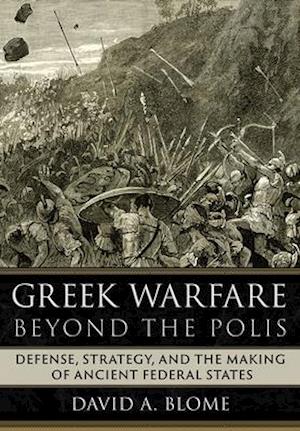 Greek Warfare beyond the Polis