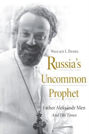 Russia's Uncommon Prophet