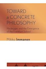 Toward a Concrete Philosophy