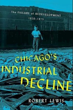 Chicago's Industrial Decline