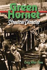 Green Hornet Street Car Disaster