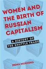 Women and the Birth of Russian Capitalism