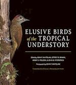 Elusive Birds of the Tropical Understory