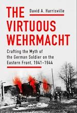 The Virtuous Wehrmacht