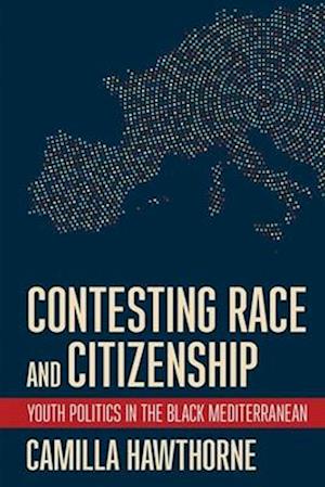 Contesting Race and Citizenship