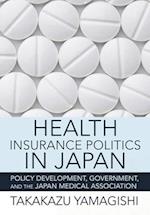 Health Insurance Politics in Japan