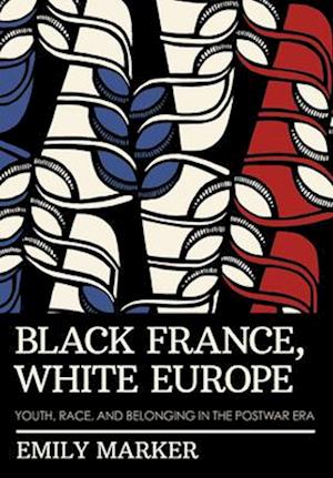 Black France, White Europe